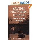 Saving Historic Roads: Design and Policy Guidelines (Preservation Press) by  Paul Daniel Marriott and National Trust for Historic Preservation