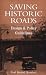 Saving Historic Roads: Design and Policy Guidelines (Preservation Press)
