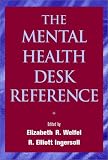 The Mental Health Desk Reference: A Practice-Based Guide to Diagnosis, Treatment, and Professional Ethics