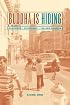 Buddha Is Hiding: Refugees, Citizenship, the New America (Public Anthropology, 5)