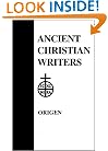 26. Origen: The Song of Songs, Commentary and Homilies (Ancient Christian Writers)