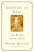 Learning to Pray: How We Find Heaven on Earth by Wayne Muller ISBN 0553378708