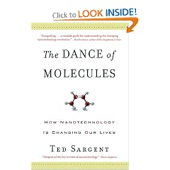 The Dance of the Molecules: How Nanotechnology is Changing Our Lives