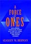 A Force Of Ones (Jossey Bass Business and Management Series)