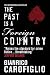 The Past is A Foreign Country