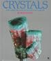 Crystals and Crystal ... Grow (First Books--Earth & Sky Science)
