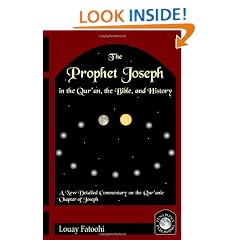 The Prophet Joseph in the Quran, the Bible and History