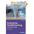Empirische Sozialforschung f�r die Soziale Arbeit: Eine Einf�hrung