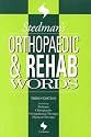 Stedman's Orthopaedic & Rehab Words (Stedman's Word Books.)