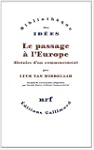 Le passage � l'Europe: Histoire d'un...