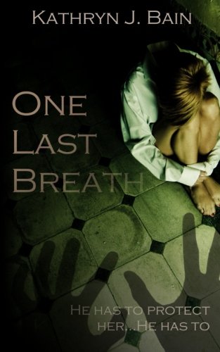One Last Breath (Lincolnville Mystery Series) (Volume 3)