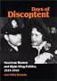 DAYS OF DISCONTENT: AMERICAN WOMEN AND RIGHT-WING POLITICS, 1933-1945