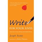 Write for Your Lives: Inspire Your Creative Writing with Buddhist Wisdom by Joseph Sestito and Robert Thurman
