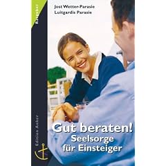 Gut beraten! Seelsorge f�r Einsteiger