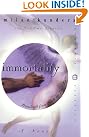 Immortality (Perennial Classics)