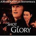 A Shot at Glory [Soundtrack]
