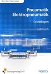 Pneumatik und Elektropneumatik: Grund...