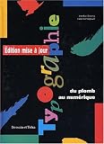 Typographie, du plomb au num�rique