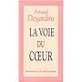 La voie du coeur de Arnaud Desjardins