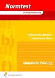 Industriekaufmann/Industriekauffrau, Praktische Abschlusspr&uuml;fung. M&uuml;ndliche Pr&uuml;fung