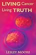 Living Cancer Living Truth