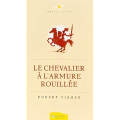 Le Chevalier � l'armure rouill�e
