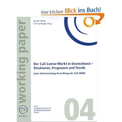 Der Call Center-Markt in Deutschland: Strukturen, Prognosen und Trends