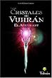 Los Cristales de Vuhr&aacute;n: El Athyrant (Spanish Edition)