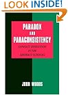 Paradox and Paraconsistency: Conflict Resolution in the Abstract Sciences