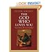 The God Who Loves You: Love Divine, All Loves Excelling