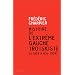 Histoire de l'extr�me gauche trotskiste, de 1929 � nos jours