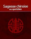 Sagesse chinoise au quotidien