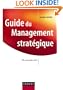 Guide Du Management Strategique: 99 Concepts Cles (Strategies et management)