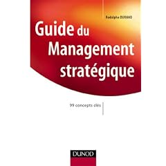Guide de management strat�gique : 99 concepts cl�s
