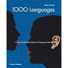 1000 Languages: The Worldwide History of Living and Lost Tongues
