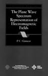 The Plane Wave Spectrum Representatio...