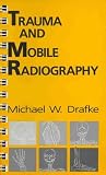 Trauma and Mobile Radiography