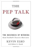 The Pep Talk: A Football Story about the Business of Winning
