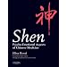 Shen: Psycho-Emotional Aspects of Chinese Medicine