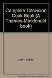 Mary Berry's complete television cookbook