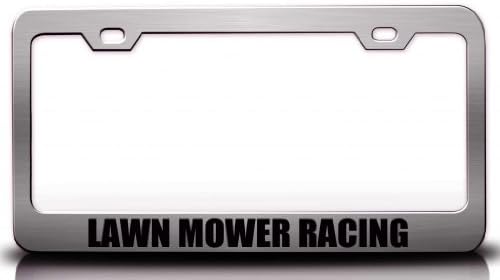 LAWN MOWER RACING Hobies Sports Steel Metal License Plate Frame Ch#62