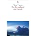 Der Freund und der Fremde: Eine Erz�hlung