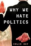 Why We Hate Politics