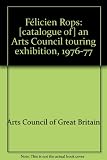 Félicien Rops : [catalogue of] an Arts Council touring exhibition, 1976-77