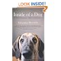 Inside of a Dog: What Dogs See, Smell, and Know: What Dogs Think and Know