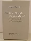 Who guards the guardians? : judicial control of administration