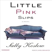 Little Pink Slips: A Novel | [Sally Koslow]