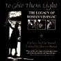 TO GIVE THEM LIGHT: The Legacy of Roman Vishniac