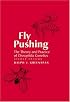 Fly Pushing: The Theory and Practice of Drosophila Genetics