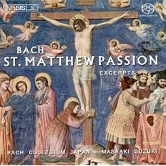J.S. Bach - St. Matthew Passion, BWV 544, excerpts